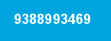 9388993469 9388993469