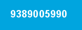 9389005990 9389005990