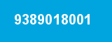 9389018001