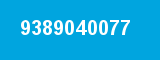 9389040077 9389040077