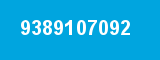 9389107092