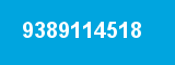 9389114518