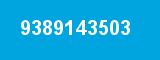 9389143503 9389143503