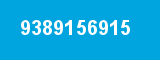 9389156915