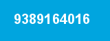 9389164016