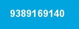 9389169140