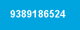 9389186524 9389186524