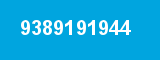 9389191944