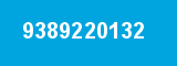 9389220132 9389220132