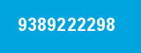 9389222298