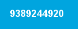 9389244920 9389244920