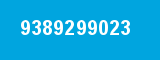 9389299023 9389299023