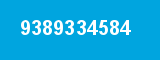 9389334584 9389334584