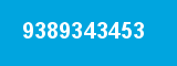 9389343453