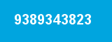 9389343823