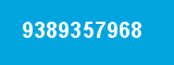 9389357968