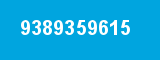 9389359615