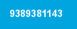 9389381143 9389381143
