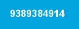 9389384914 9389384914
