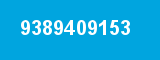 9389409153