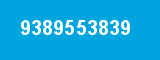9389553839
