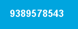 9389578543 9389578543