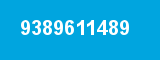 9389611489 9389611489
