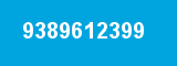 9389612399 9389612399