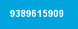 9389615909