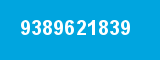 9389621839
