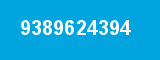 9389624394