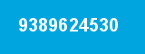 9389624530