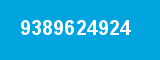 9389624924 9389624924