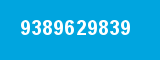 9389629839