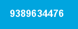 9389634476