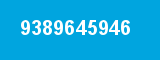 9389645946 9389645946