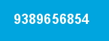 9389656854 9389656854