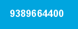 9389664400