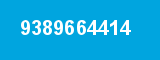 9389664414