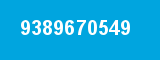 9389670549 9389670549