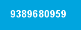 9389680959 9389680959