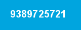 9389725721 9389725721