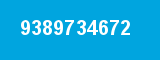 9389734672