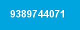 9389744071