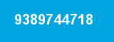 9389744718 9389744718