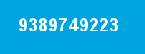 9389749223