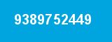 9389752449