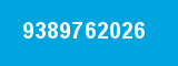 9389762026 9389762026
