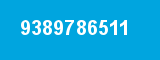 9389786511 9389786511