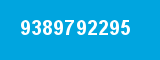 9389792295 9389792295